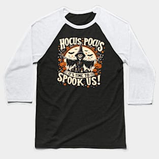 Hocus Pocus, It's Time to Spook Us! Baseball T-Shirt